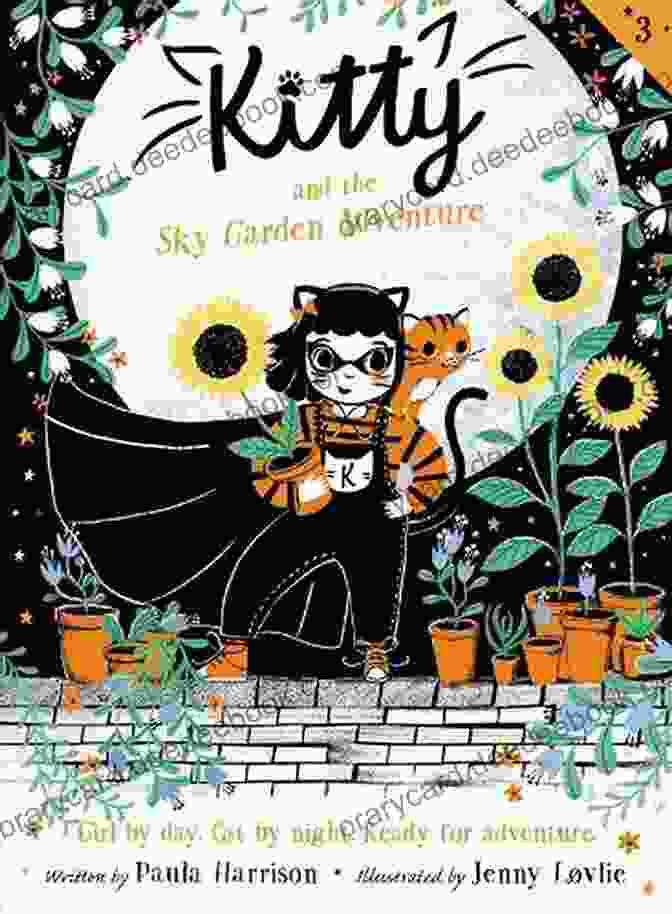 A Vibrant And Imaginative Cover Of Kitty And The Sky Garden Adventure, Featuring A Young Girl Named Kitty Standing In A Beautiful Garden. Kitty And The Sky Garden Adventure