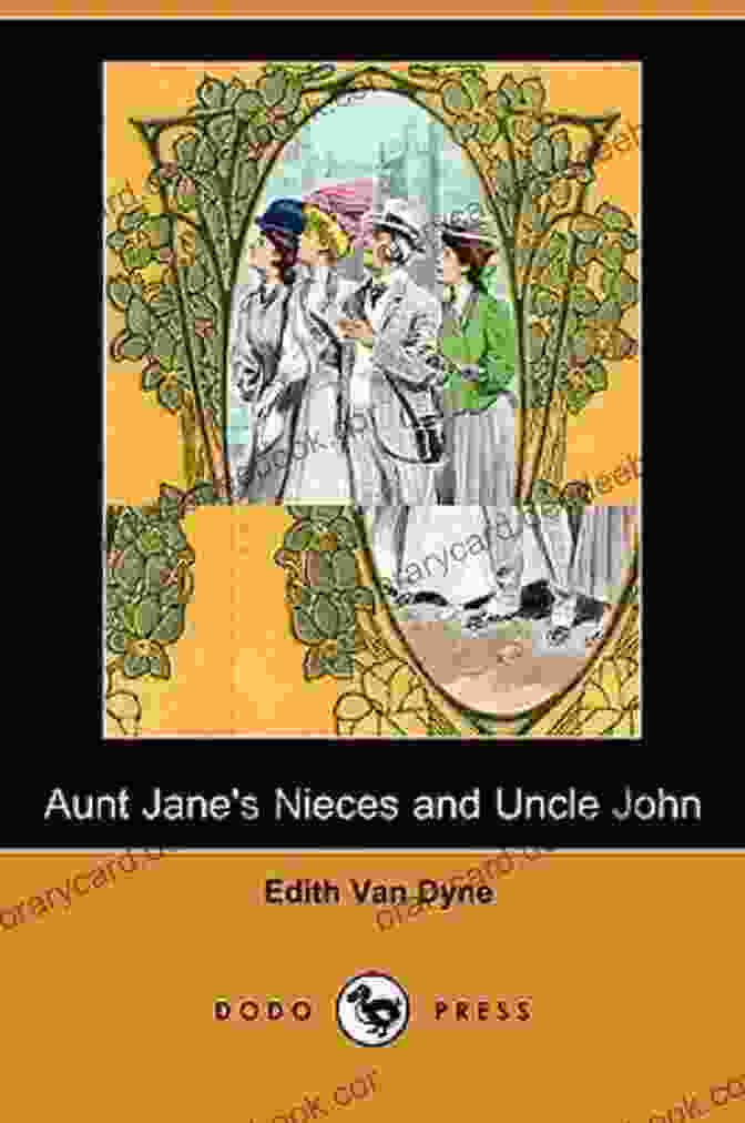 Aunt Jane And Her Four Nieces, Prissy, Nan, Betty, And Dodo, Pose For A Photograph Before Their Summer Vacation. Aunt Jane S Nieces On Vacation (Annotated) (Aunt Jane S Nieces 7)