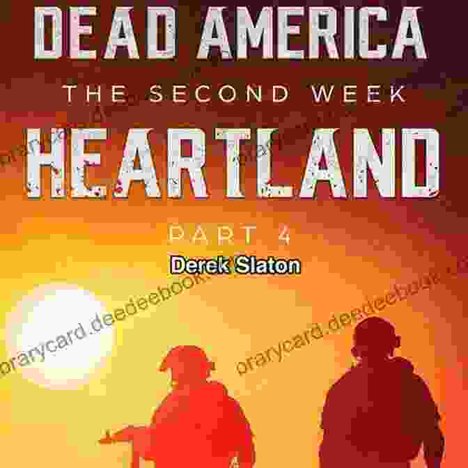 Dead America: Heartland Pt. Dead America: The Second Week 11 Dead America Heartland Pt 4 (Dead America The Second Week 11)