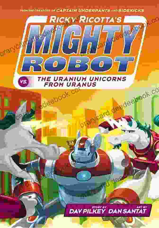 Ricky Ricotta Mighty Robot Vs The Uranium Unicorns From Uranus Book Cover Ricky Ricotta S Mighty Robot Vs The Uranium Unicorns From Uranus (Ricky Ricotta #7)