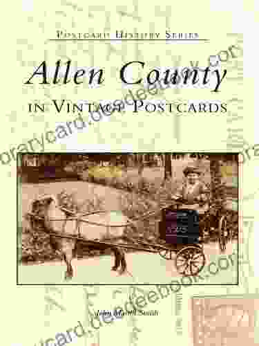 Allen County In Vintage Postcards (Postcard History Series)