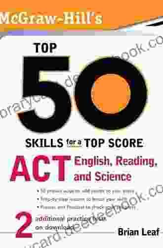 McGraw Hill S Top 50 Skills For A Top Score: ACT English Reading And Science