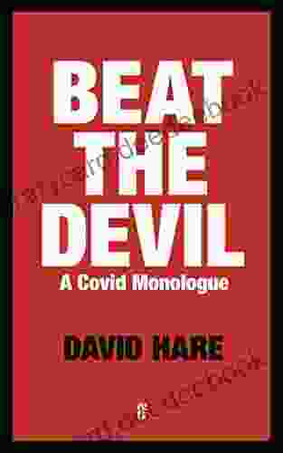 Beat The Devil: A Covid Monologue