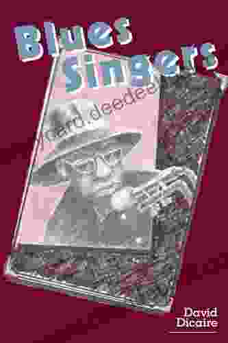 Blues Singers: Biographies Of 50 Legendary Artists Of The Early 20th Century