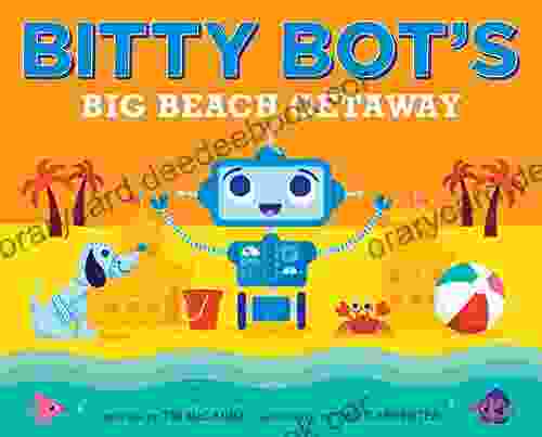 Bitty Bot S Big Beach Getaway