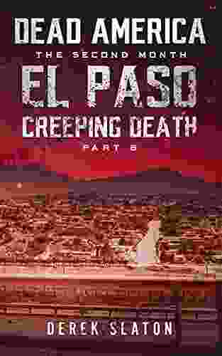 Dead America El Paso: Creeping Death Part 6 (Dead America The Second Month)