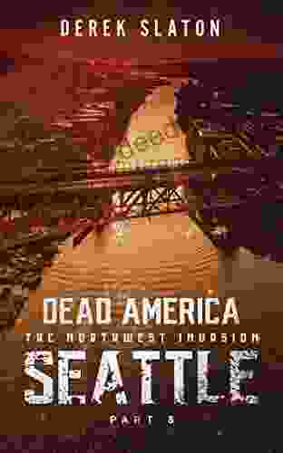 Dead America Seattle Pt 8 (Dead America The Northwest Invasion 10)