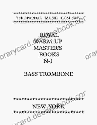 ROYAL WARM UP MASTER S BASS TROMBONE N 1: NEW YORK