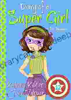 Diary Of A Super Girl 12: The Invasion