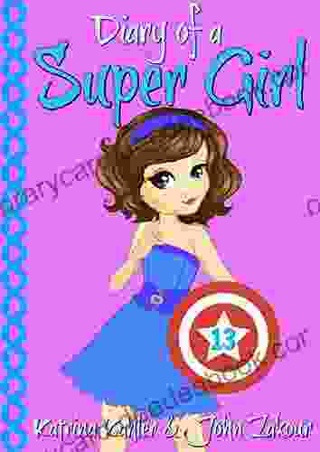 Diary Of A Super Girl 13: True Love