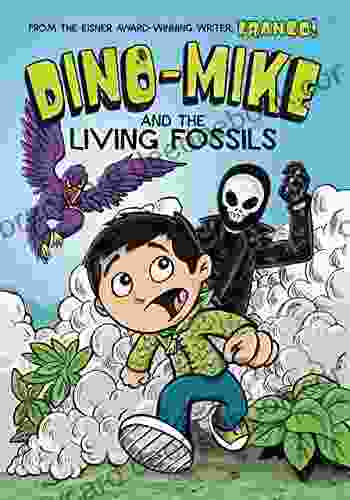 Dino Mike And The Living Fossils (Dino Mike 5)