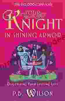 Your Knight in Shining Armor: Discovering Your Lifelong Love