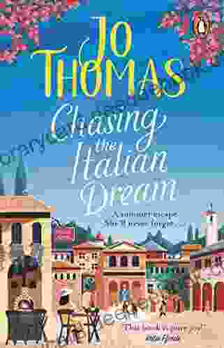 Chasing The Italian Dream: Escape And Unwind With Author Jo Thomas