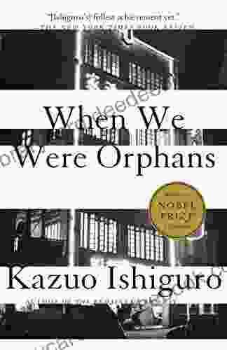 When We Were Orphans Kazuo Ishiguro