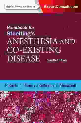 Handbook For Stoelting S Anesthesia And Co Existing Disease: Expert Consult: Online And Print