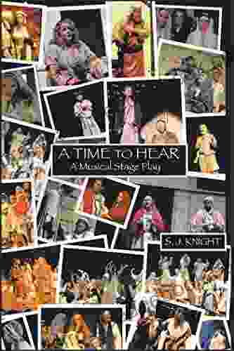 A Time To Hear: A Musical Stage Play