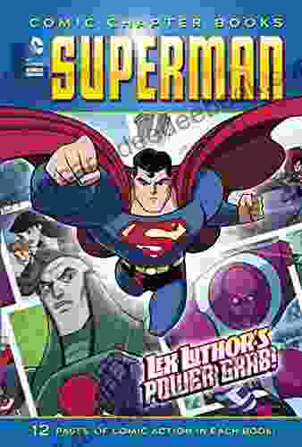 Lex Luthor S Power Grab (Superman: Comic Chapter Books)