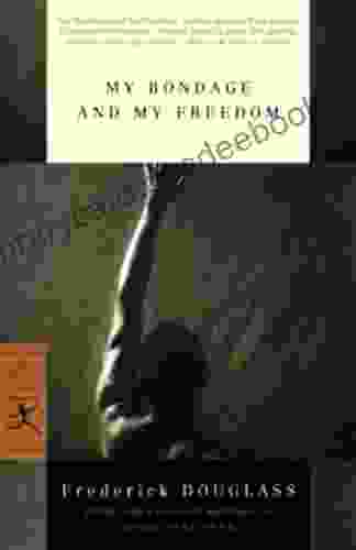 My Bondage and My Freedom (Modern Library Classics)