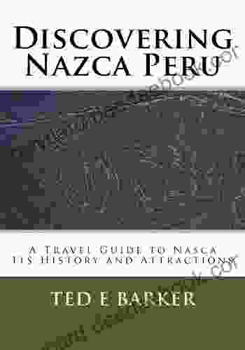 Discovering Nazca Peru Greater Than a Tourist