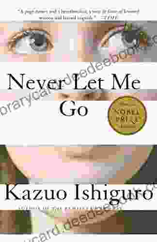 Never Let Me Go Kazuo Ishiguro