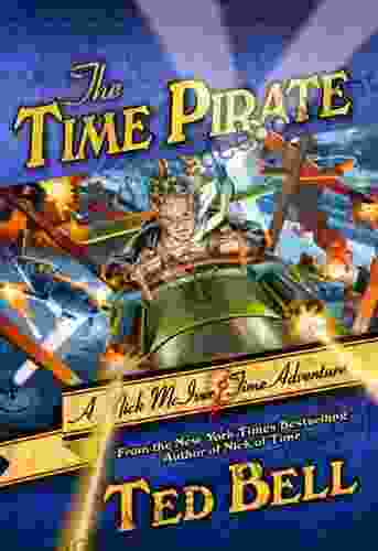 The Time Pirate: A Nick McIver Time Adventure (Nick McIver Adventures Through Time 2)