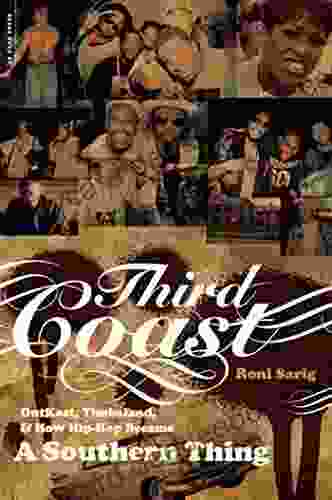 Third Coast: Outkast Timbaland And How Hip Hop Became A Southern Thing