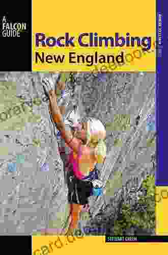 Rock Climbing New England (Regional Rock Climbing Series)