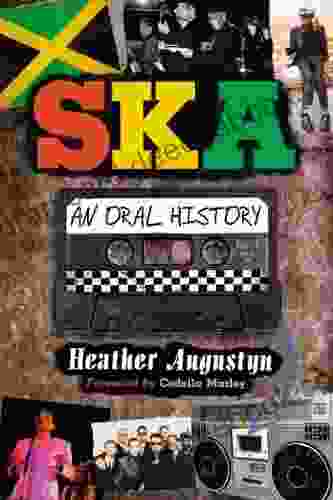 Ska: An Oral History Heather Augustyn