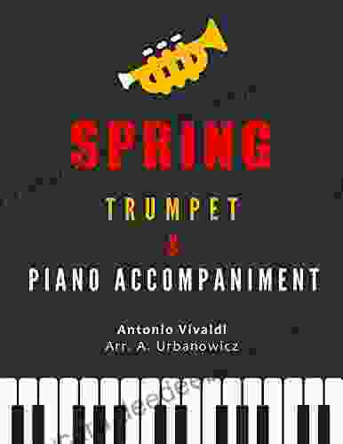 Spring I Vivaldi I Trumpet Cornet And Piano Organ I F Major I Accompaniment EASY Sheet Music For Beginners: Popular Classical Wedding Song I Big Notes I From The Four Seasons I Simplified Version