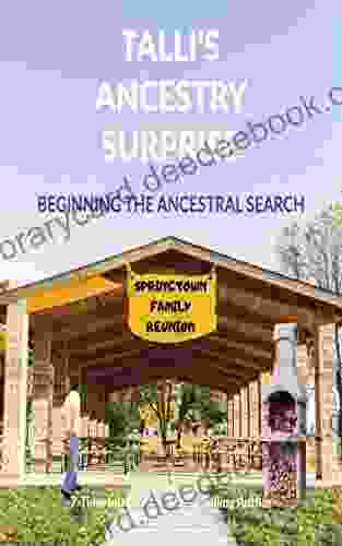 Talli s Ancestry Surprise: Beginning the Ancestral Search