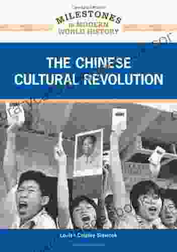 The Chinese Cultural Revolution (Milestones In Modern World History)