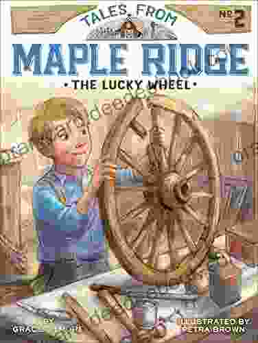 The Lucky Wheel (Tales From Maple Ridge 2)