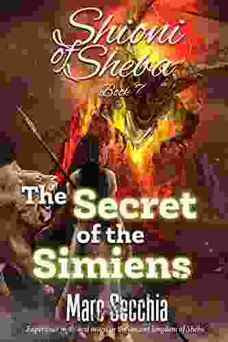 The Secret Of The Simiens (Shioni Of Sheba 7)