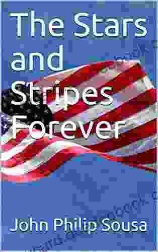 The Stars And Stripes Forever