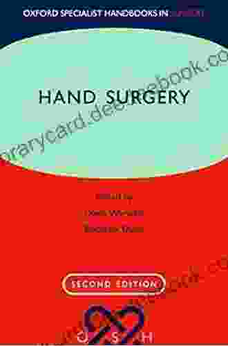 Hand Surgery: Therapy And Assessment (Oxford Specialist Handbooks In Surgery)