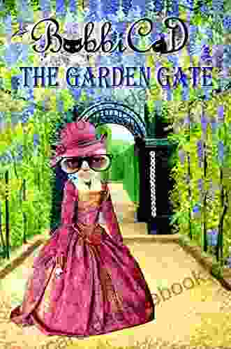 The Garden Gate: A Beautifully Illustrated Rhyming Picture For Children Of All Ages