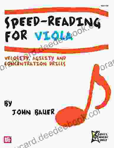 Speed Reading For Viola: Velocity Agility And Concentration Drills