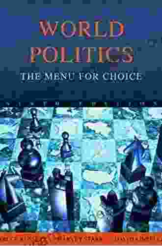 World Politics: The Menu For Choice